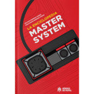 Knjiga LA ENCICLOPEDIA MASTER SYSTEM JOSE DAVID RODRIGUEZ VAZQUEZ