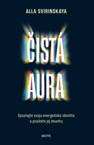 Kniha Čistá aura Alla Svirinskaya