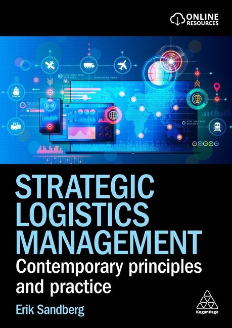 Kniha Strategic Logistics Management – Understanding Theories and Practice Erik Sandberg