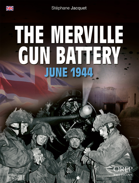 Boek La Batterie de Merville (GB) Stéphane