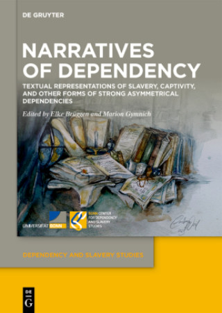 Book Narratives of Dependency Elke Brüggen