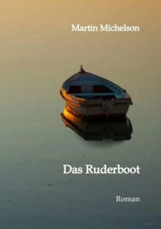 Knjiga Das Ruderboot Martin Michelson