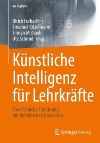 Kniha Künstliche Intelligenz für Lehrkräfte Ulrich Furbach
