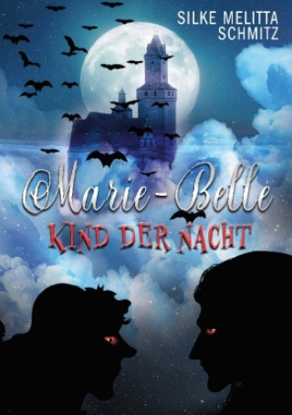 Knjiga Marie-Belle Silke Melitta Schmitz