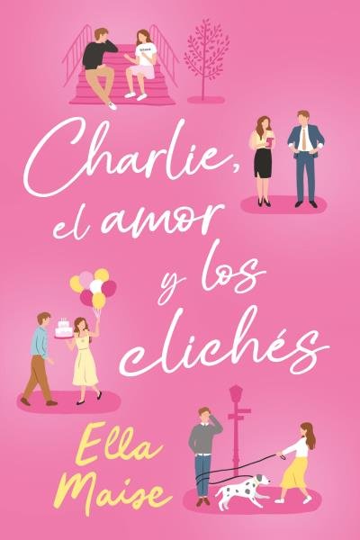 Книга CHARLIE, EL AMOR Y LOS CLICHES MAISE