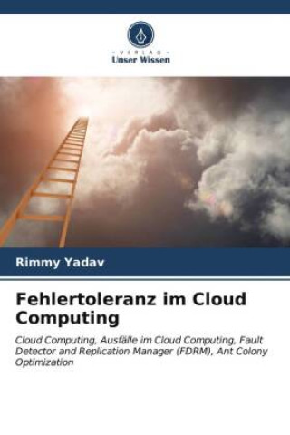 Knjiga Fehlertoleranz im Cloud Computing Rimmy Yadav