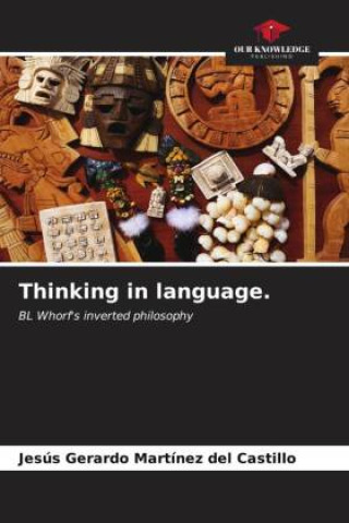 Knjiga Thinking in language. Jesús Gerardo Martínez del Castillo
