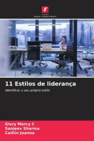 Book 11 Estilos de liderança Glory Mercy C