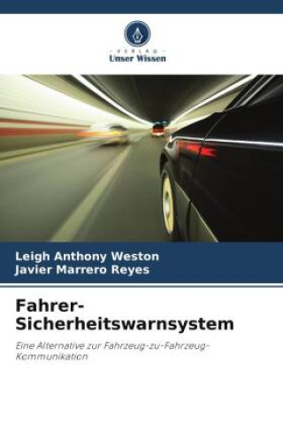 Knjiga Fahrer-Sicherheitswarnsystem Leigh Anthony Weston