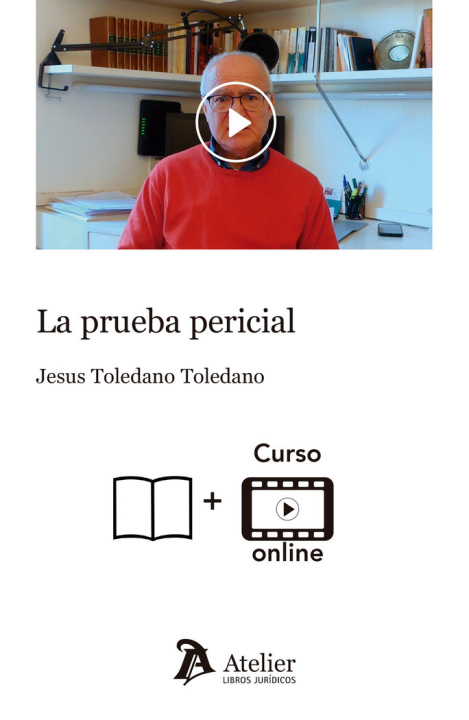 Knjiga LA PRUEBA PERICIAL VIDEO CURSO LIBRO Y CURSO 7 VIDEOS CO JESUS TOLEDANO TOLEDANO