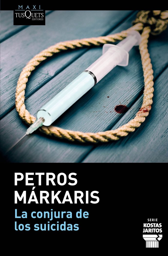 Kniha LA CONJURA DE LOS SUICIDAS PETROS MARKARIS
