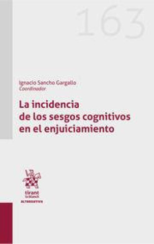 Kniha INCIDENCIA DE LOS SESGOS COGNITIVOS EN EL ENJUICIAMIENTO SANCHO GARGALLO