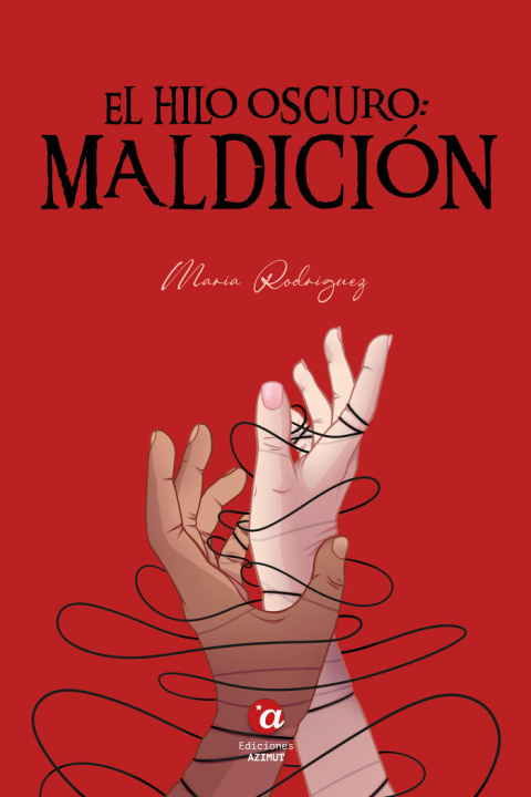 Könyv EL HILO OSCURO: MALDICIÓN RODRÍGUEZ