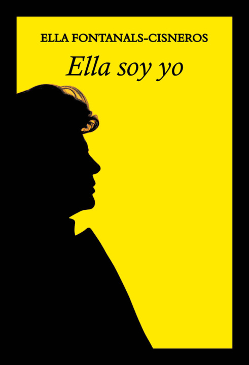 Buch Ella soy yo FONTANALS-CISNEROS