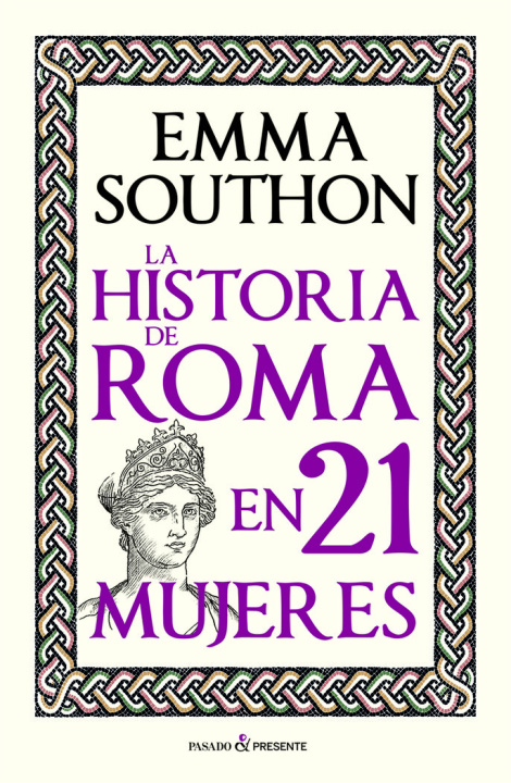 Kniha LA HISTORIA DE ROMA EN 21 MUJERES SOUTHON