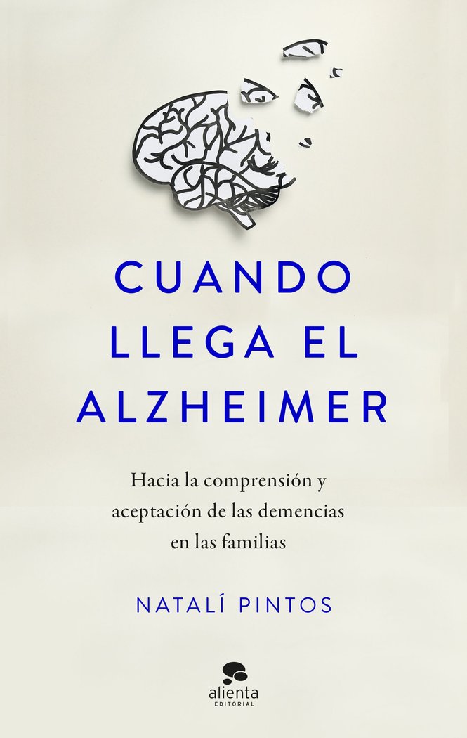 Book CUANDO LLEGA EL ALZHEIMER NATALI PINTOS