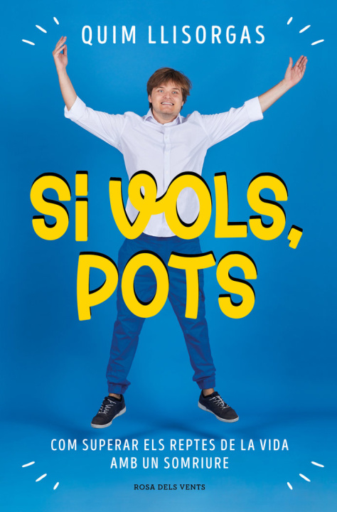 Knjiga Si vols, pots QUIM LLISORGAS