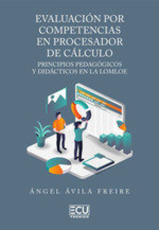 Книга EVALUACION POR COMPETENCIAS EN PROCESADOR DE CALCULO ANGEL AVILA FREIRE