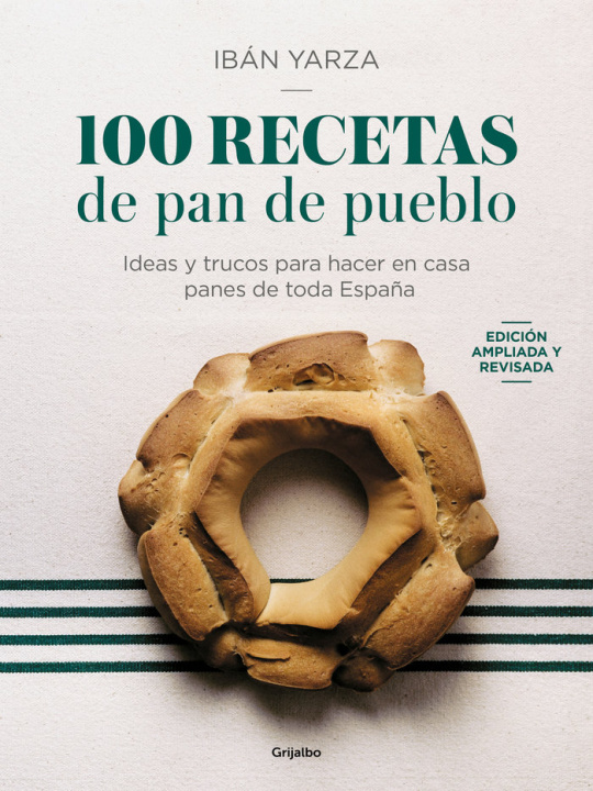 Kniha 100 RECETAS DE PAN DE PUEBLO IBAN YARZA