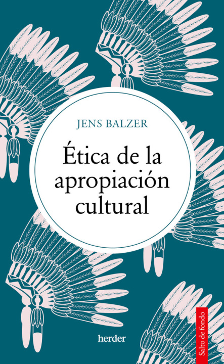 Kniha ETICA DE LA APROPIACION CULTURAL BALZER