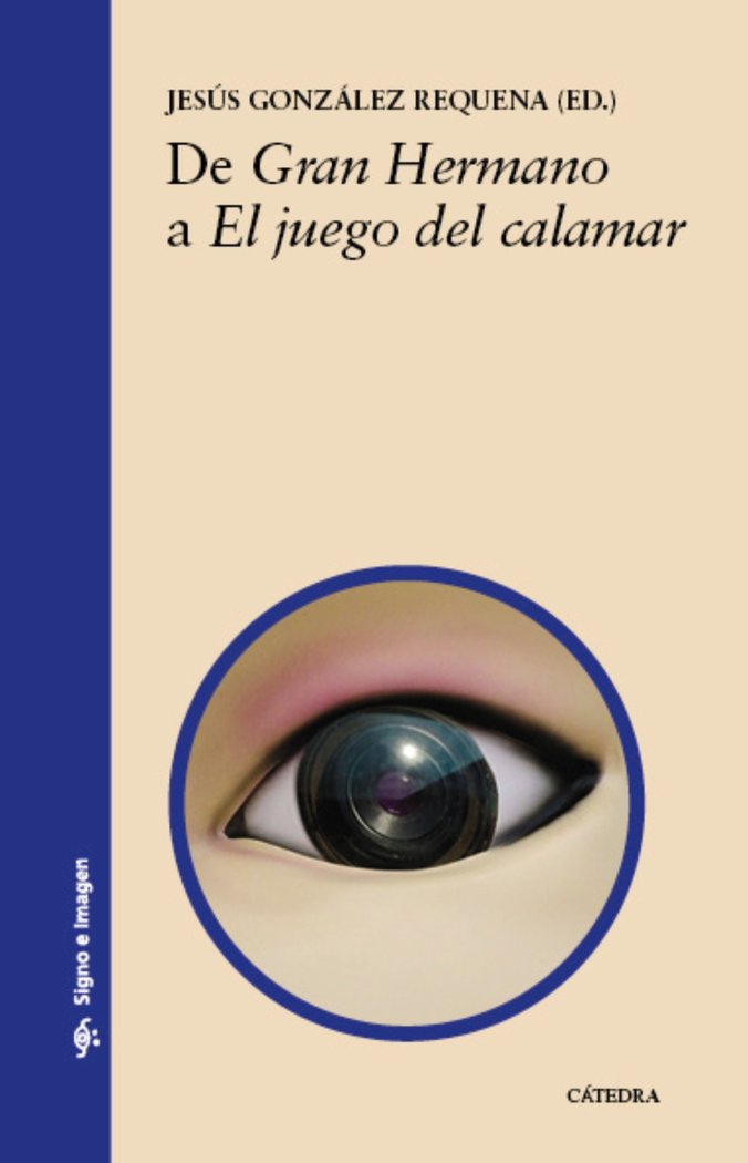 Kniha DE GRAN HERMANO A EL JUEGO DEL CALAMAR GONZALEZ REQUENA