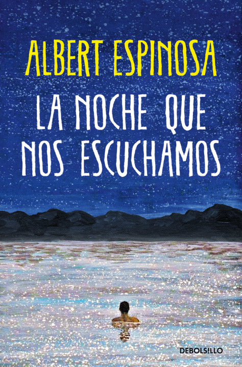 Book LA NOCHE QUE NOS ESCUCHAMOS ALBERT ESPINOSA