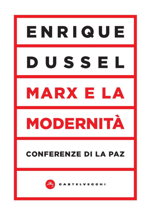 Kniha Marx e la modernità. Conferenze di La Paz Enrique Dussel