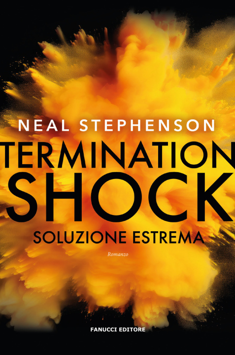 Kniha Termination shock. Soluzione estrema Neal Stephenson