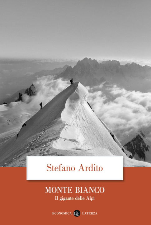 Kniha Monte Bianco. Il gigante delle Alpi Stefano Ardito