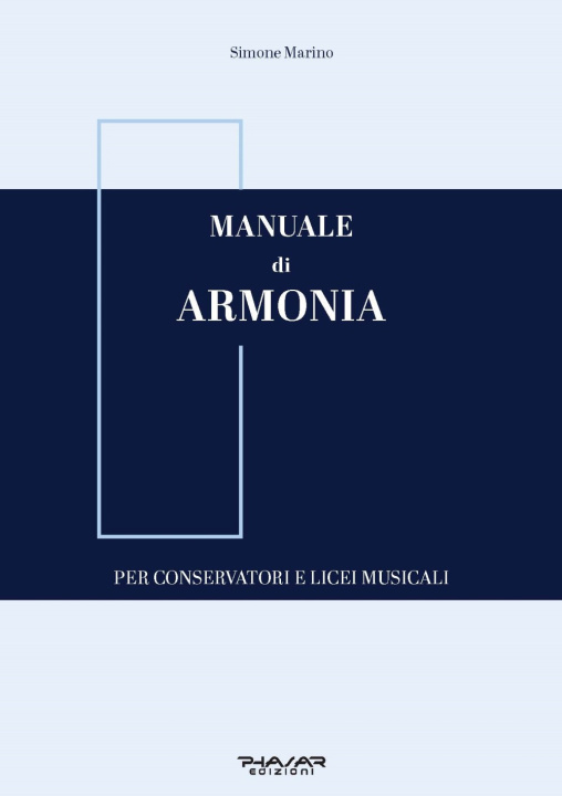 Kniha Manuale di armonia. Per conservatori e licei musicali Simone Marino