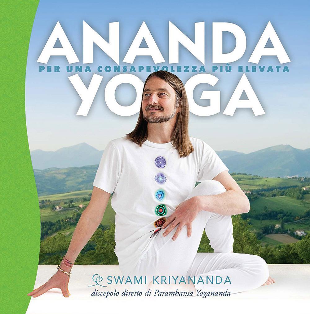 Kniha Ananda yoga. Per una consapevolezza più elevata Kriyananda Swami