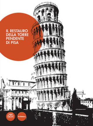 Kniha restauro della torre pendente di Pisa 