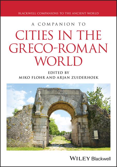 Kniha A Companion to Cities in the Greco–Roman World 