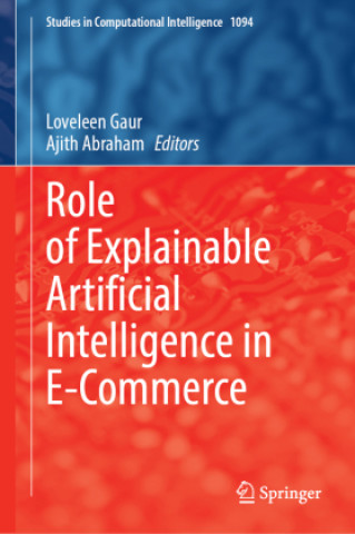 Книга Role of Explainable Artificial Intelligence in E-Commerce Loveleen Gaur