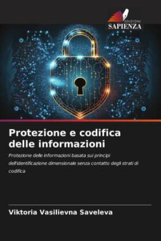 Knjiga Protezione e codifica delle informazioni Viktoria Vasilievna Saveleva