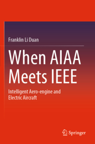 Buch When AIAA Meets IEEE Franklin Li Duan