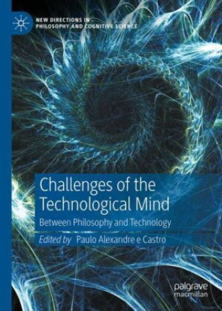 Knjiga Challenges of the Technological Mind Paulo Alexandre e Castro