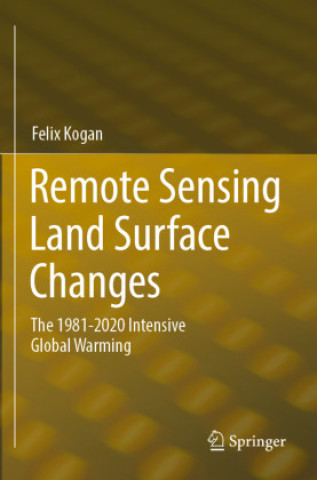 Buch Remote Sensing Land Surface Changes Felix Kogan