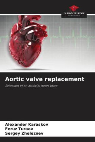Libro Aortic valve replacement Alexander Karaskov