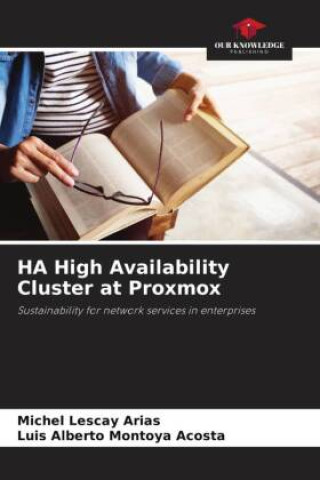 Könyv HA High Availability Cluster at Proxmox Michel Lescay Arias