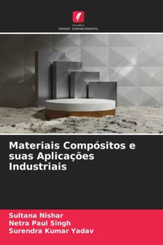 Książka Materiais Compósitos e suas Aplicações Industriais Sultana Nishar