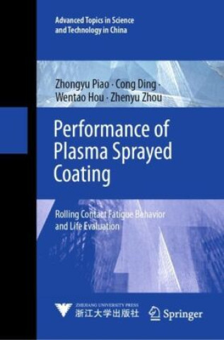 Kniha Performance of Plasma Sprayed Coating Zhongyu Piao