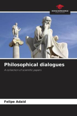 Kniha Philosophical dialogues Felipe Adaid