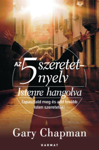 Carte Az 5 szeretetnyelv - Istenre hangolva Gary Chapman