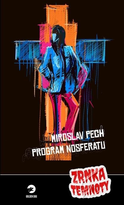 Kniha Program Nosferatu Miroslav Pech