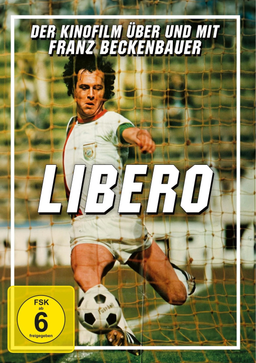 Video Libero-Der Kinofilm über und mit Franz Beckenbauer Franz Beckenbauer