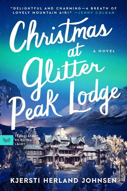 Kniha Christmas at Glitter Peak Lodge Olivia Lasky