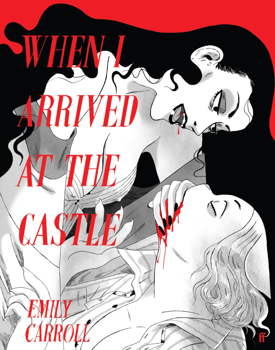 Libro When I Arrived At The Castle Emily Carroll