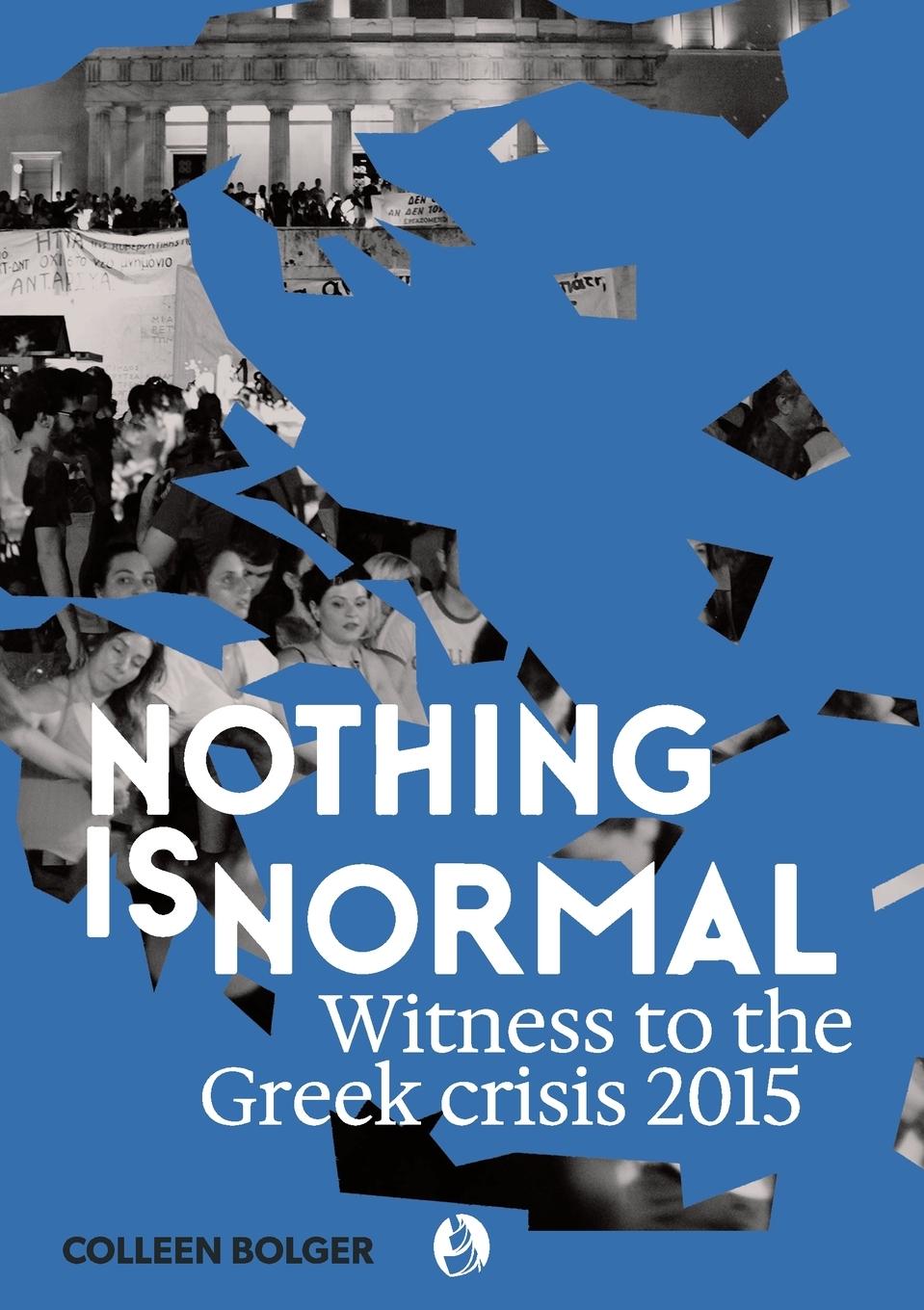 Knjiga Nothing is Normal Colleen Bolger