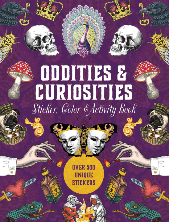 Könyv Oddities & Curiosities Sticker, Color & Activity Book 